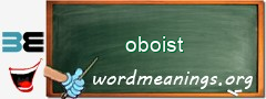 WordMeaning blackboard for oboist